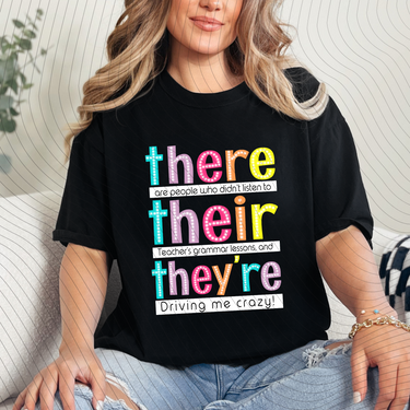 There, Their, They're T-Shirt *Back to School Sale*